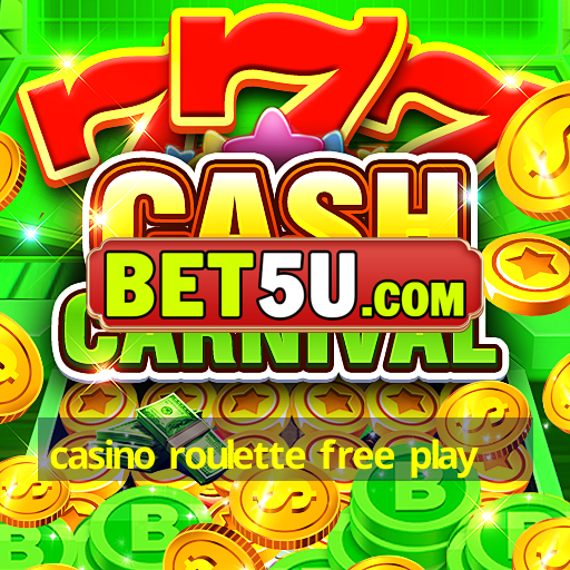 casino roulette free play